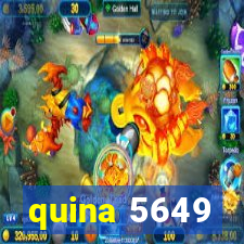 quina 5649