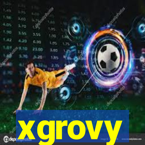 xgrovy