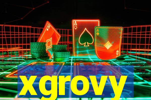 xgrovy