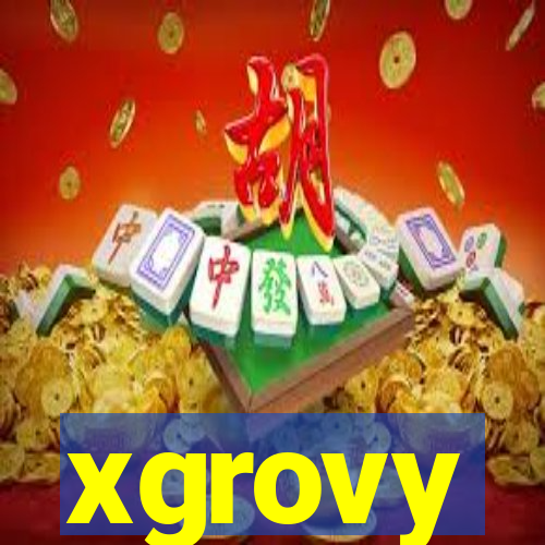 xgrovy