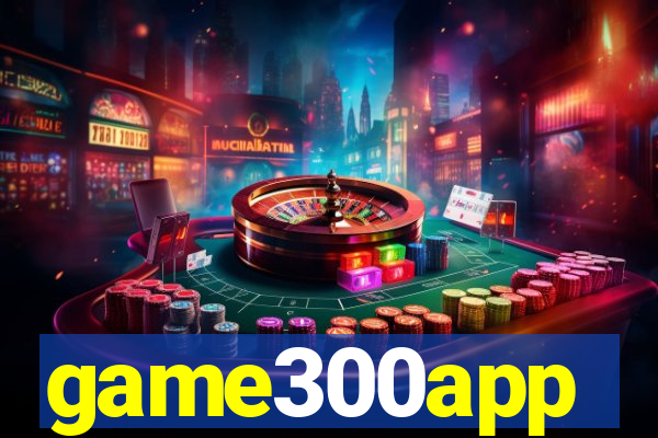 game300app