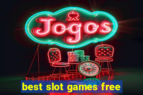 best slot games free