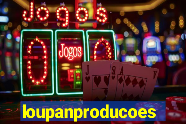 loupanproducoes