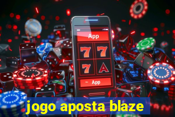 jogo aposta blaze