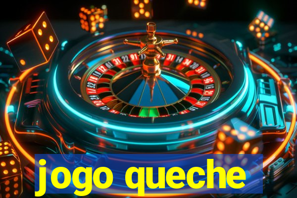 jogo queche