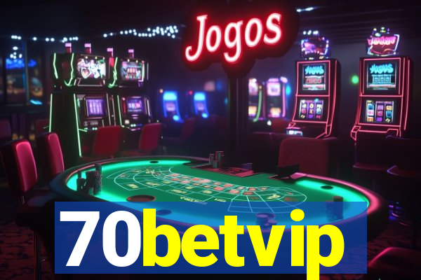 70betvip