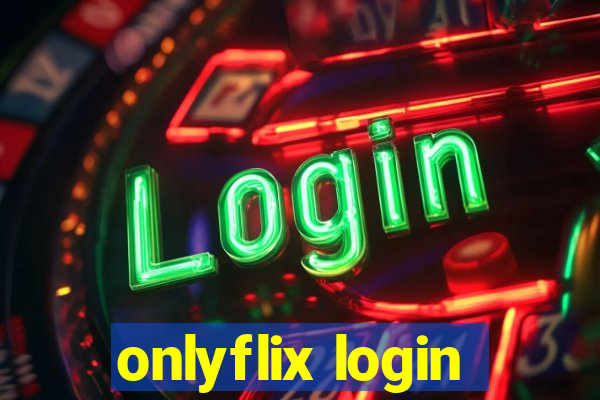 onlyflix login