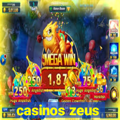 casinos zeus