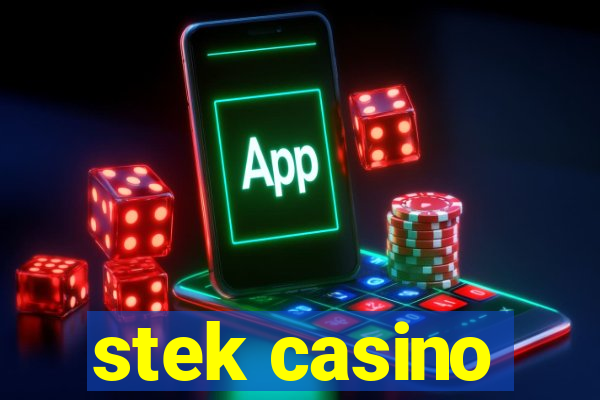 stek casino