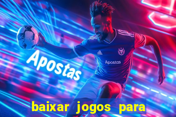 baixar jogos para o pc