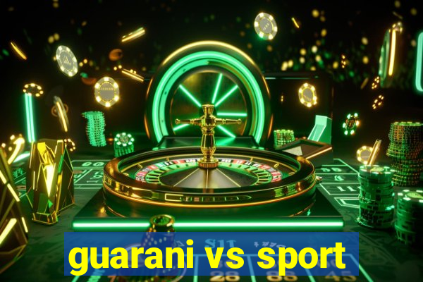 guarani vs sport