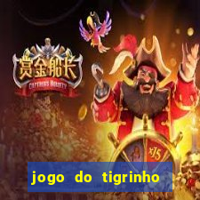 jogo do tigrinho na betano