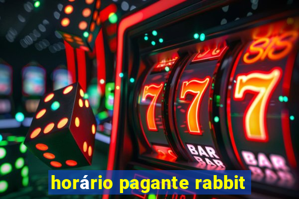 horário pagante rabbit