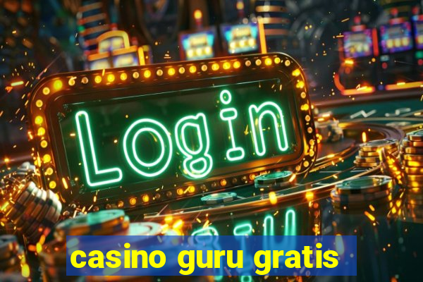 casino guru gratis