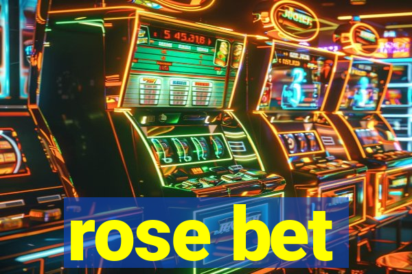 rose bet