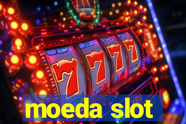 moeda slot