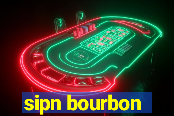 sipn bourbon