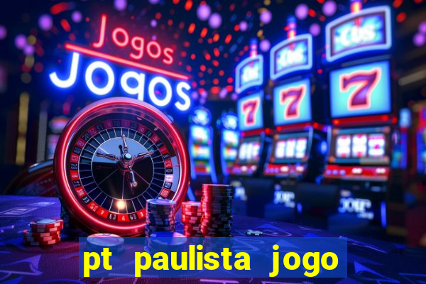 pt paulista jogo do bicho