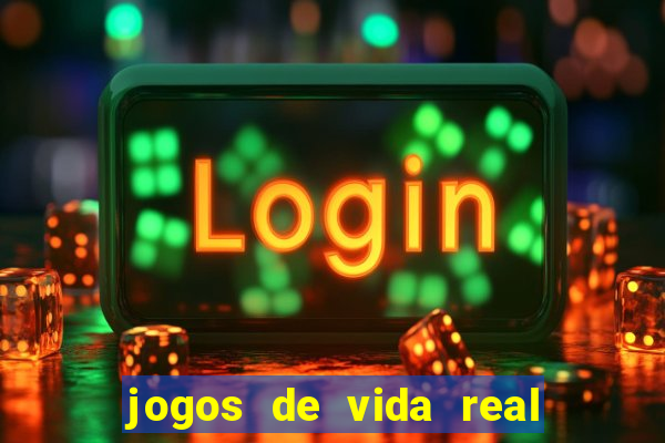 jogos de vida real na escola