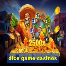 dice game casinos