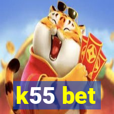 k55 bet