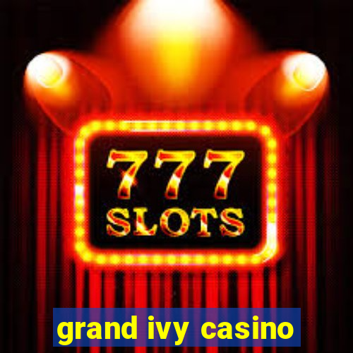 grand ivy casino