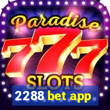 2288 bet app