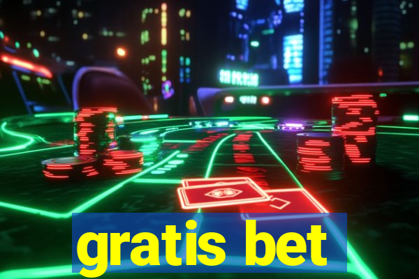 gratis bet