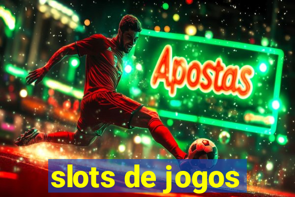 slots de jogos