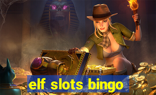 elf slots bingo