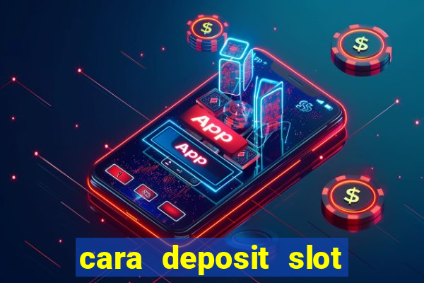 cara deposit slot via dana