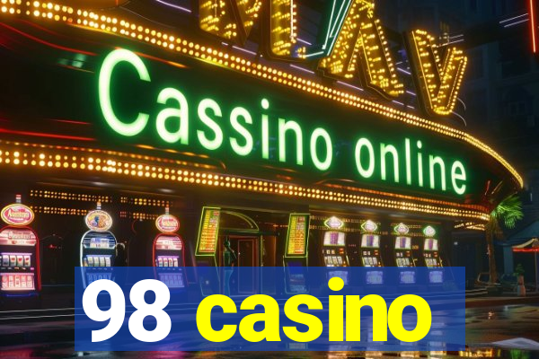 98 casino