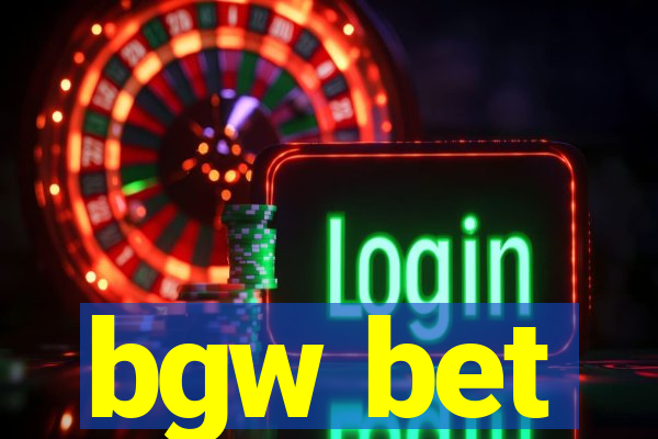 bgw bet