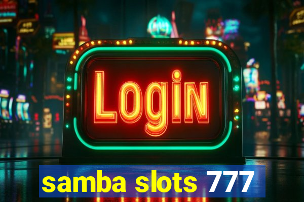 samba slots 777