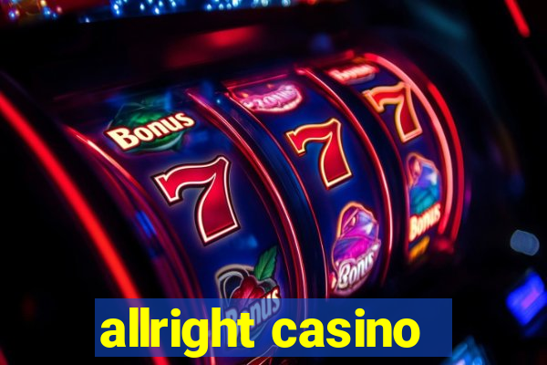 allright casino