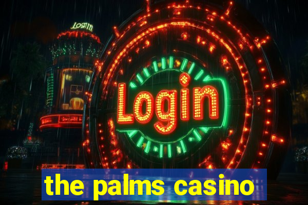 the palms casino