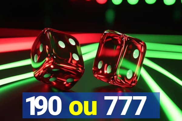 190 ou 777