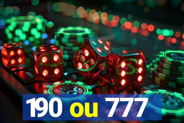 190 ou 777