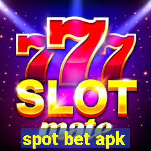 spot bet apk