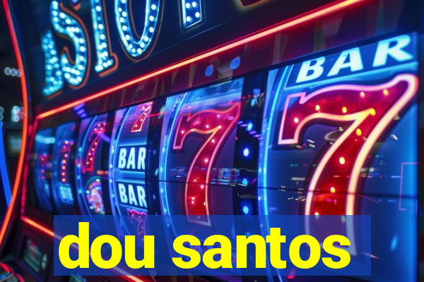 dou santos