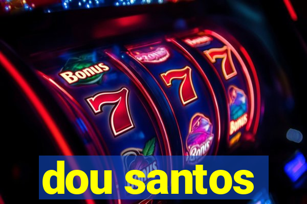 dou santos