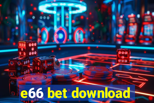 e66 bet download