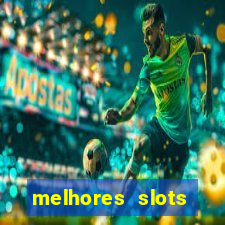 melhores slots betano 2024