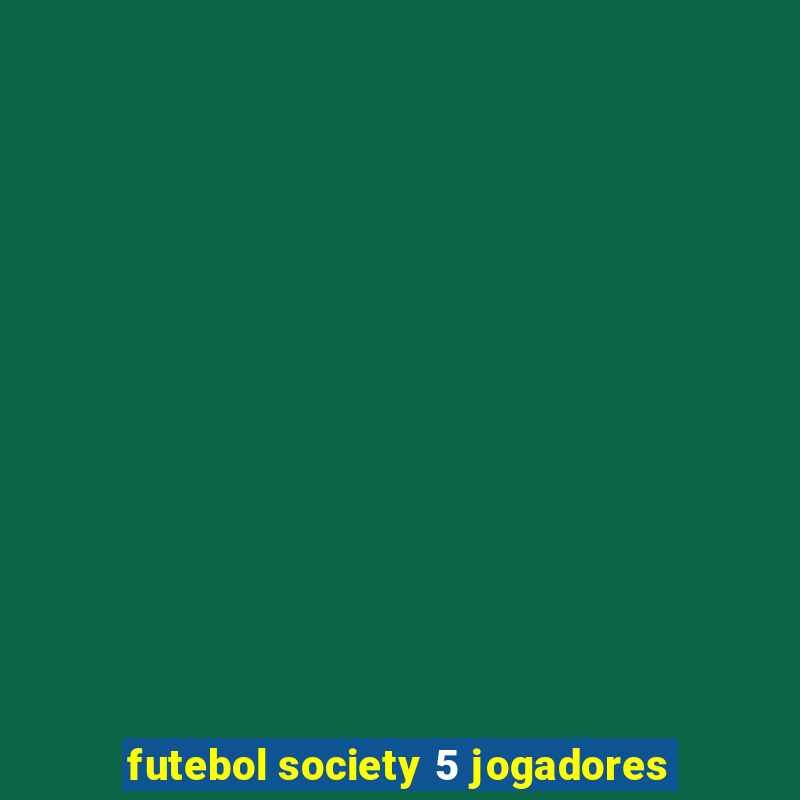 futebol society 5 jogadores