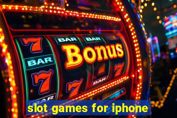 slot games for iphone