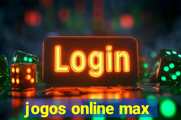 jogos online max