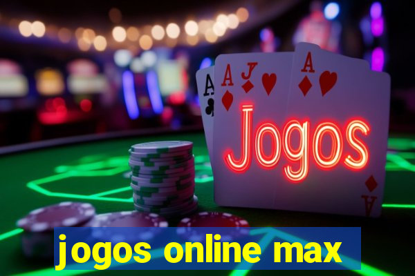 jogos online max