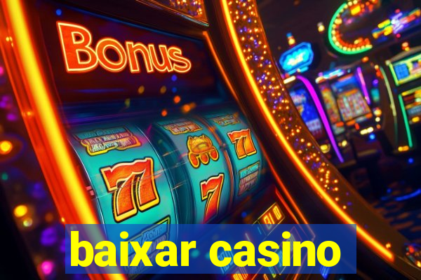 baixar casino