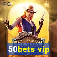 50bets vip