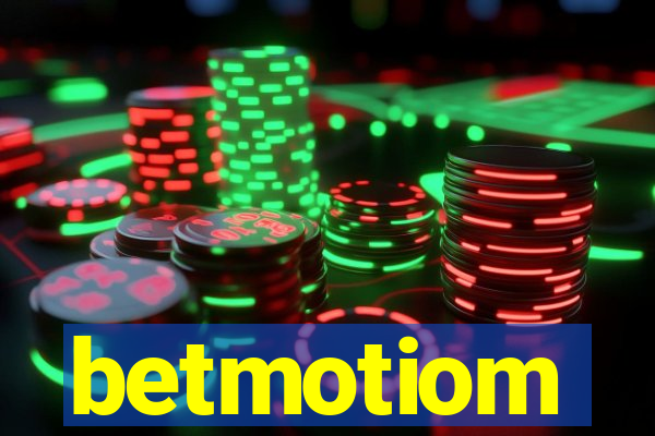 betmotiom